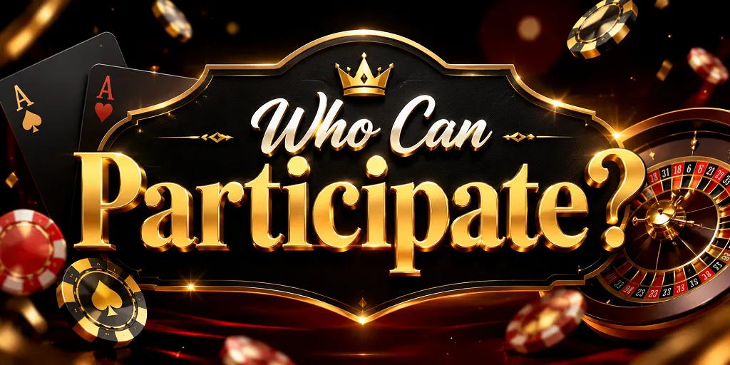 Who Can Participate?