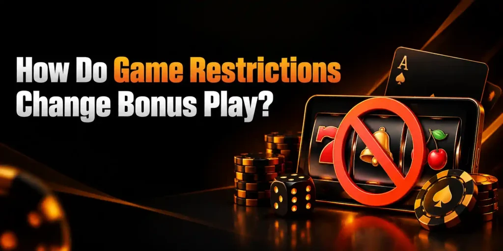 How Do Game Restrictions Change Bonus Play?